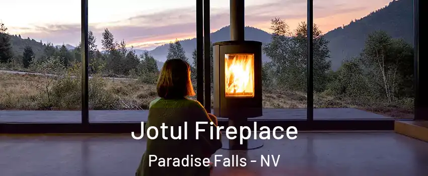 Jotul Fireplace Paradise Falls - NV