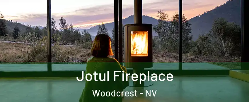 Jotul Fireplace Woodcrest - NV