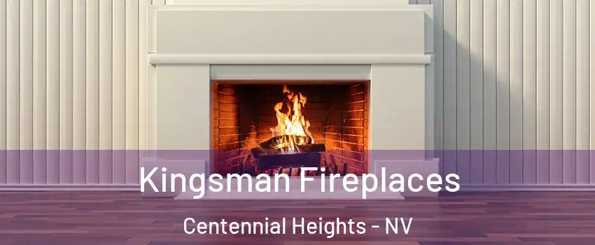 Kingsman Fireplaces Centennial Heights - NV