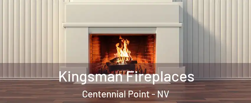 Kingsman Fireplaces Centennial Point - NV