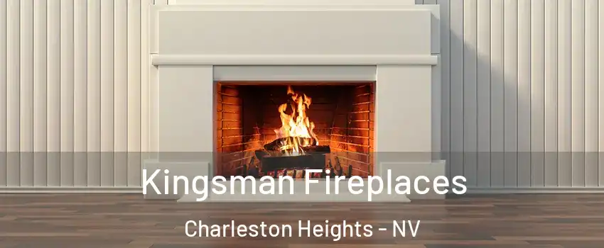 Kingsman Fireplaces Charleston Heights - NV