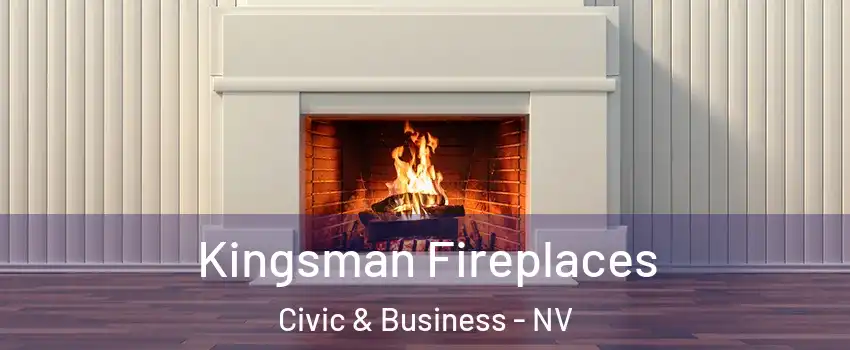 Kingsman Fireplaces Civic & Business - NV