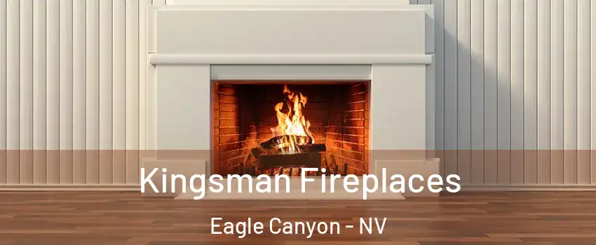 Kingsman Fireplaces Eagle Canyon - NV