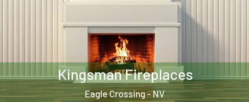 Kingsman Fireplaces Eagle Crossing - NV