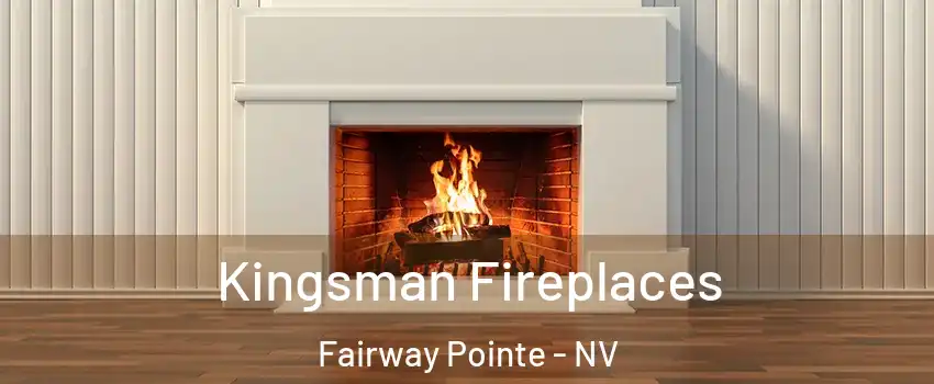 Kingsman Fireplaces Fairway Pointe - NV