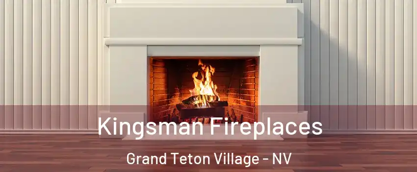 Kingsman Fireplaces Grand Teton Village - NV