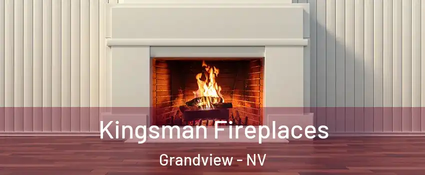 Kingsman Fireplaces Grandview - NV