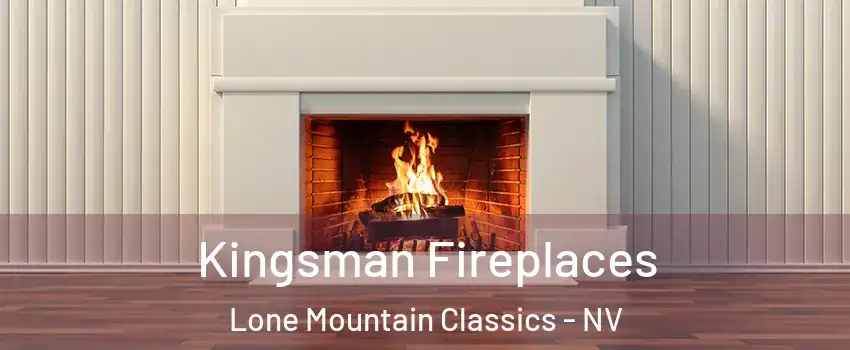 Kingsman Fireplaces Lone Mountain Classics - NV
