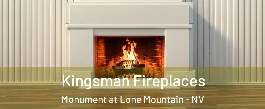 Kingsman Fireplaces Monument at Lone Mountain - NV