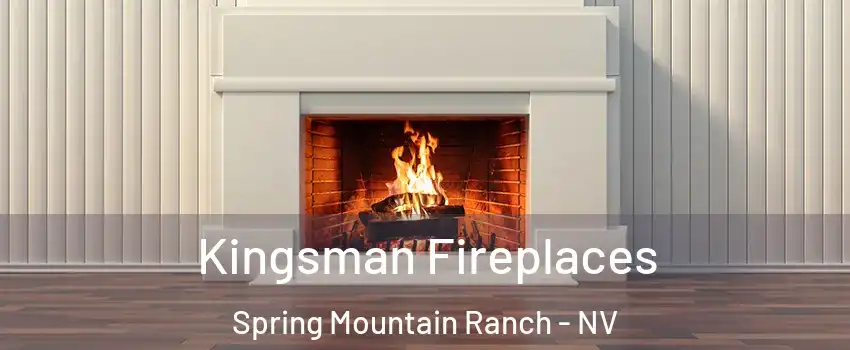 Kingsman Fireplaces Spring Mountain Ranch - NV