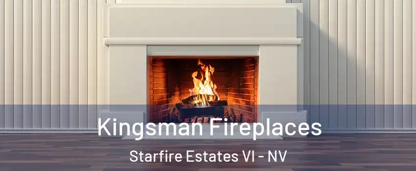 Kingsman Fireplaces Starfire Estates VI - NV