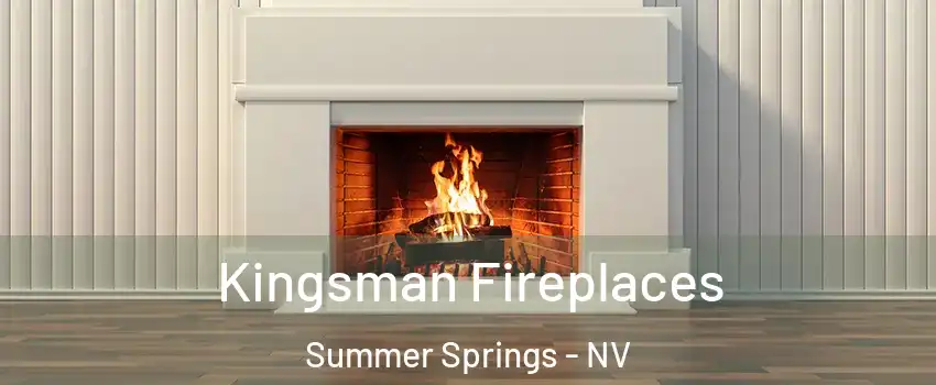 Kingsman Fireplaces Summer Springs - NV