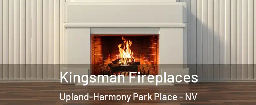 Kingsman Fireplaces Upland-Harmony Park Place - NV