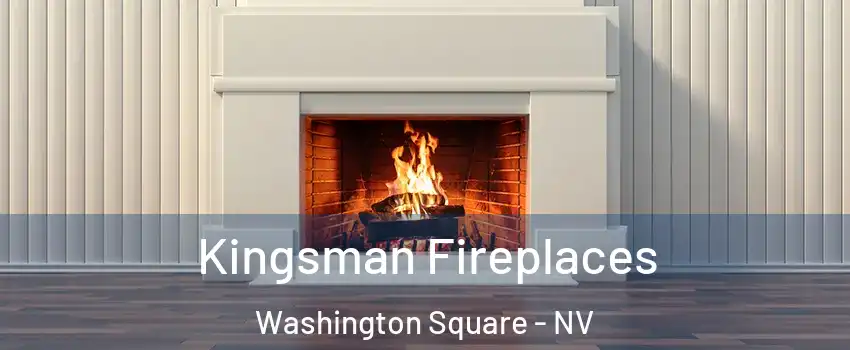 Kingsman Fireplaces Washington Square - NV