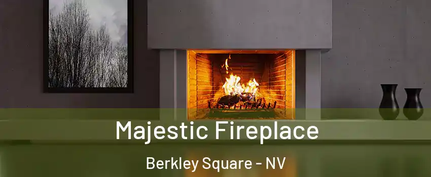 Majestic Fireplace Berkley Square - NV
