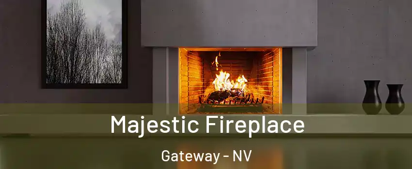 Majestic Fireplace Gateway - NV