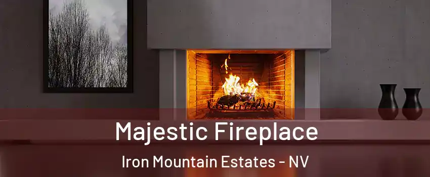 Majestic Fireplace Iron Mountain Estates - NV