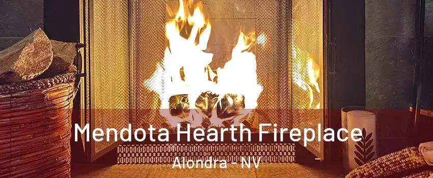Mendota Hearth Fireplace Alondra - NV