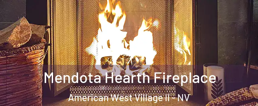 Mendota Hearth Fireplace American West Village II - NV