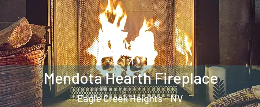 Mendota Hearth Fireplace Eagle Creek Heights - NV