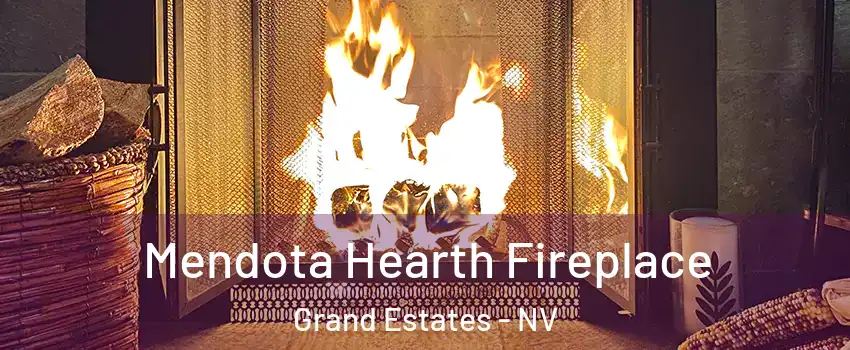 Mendota Hearth Fireplace Grand Estates - NV