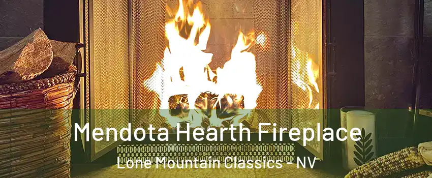 Mendota Hearth Fireplace Lone Mountain Classics - NV
