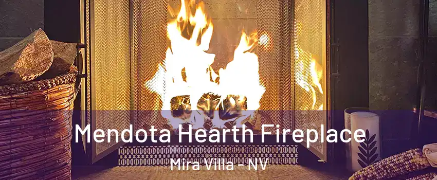 Mendota Hearth Fireplace Mira Villa - NV