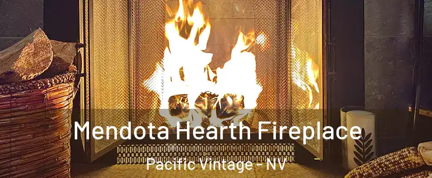 Mendota Hearth Fireplace Pacific Vintage - NV
