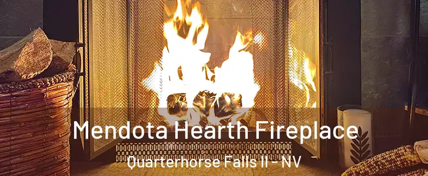 Mendota Hearth Fireplace Quarterhorse Falls II - NV