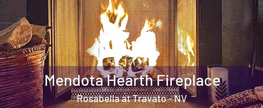 Mendota Hearth Fireplace Rosabella at Travato - NV