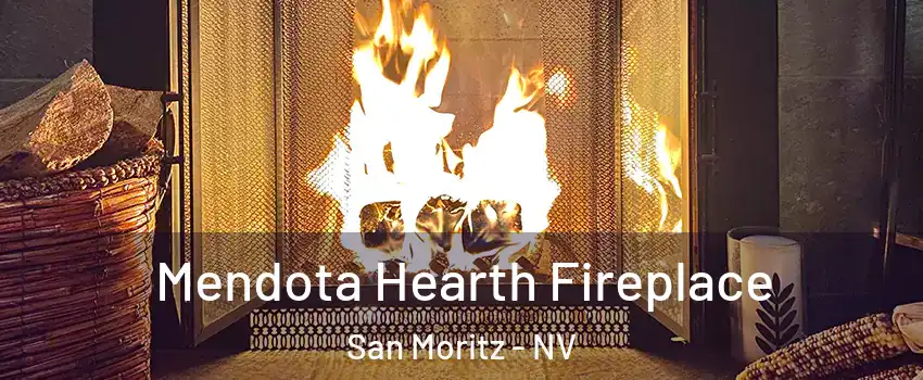Mendota Hearth Fireplace San Moritz - NV