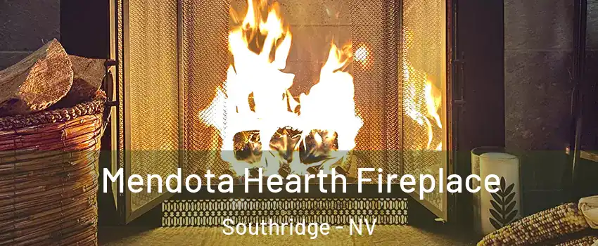 Mendota Hearth Fireplace Southridge - NV