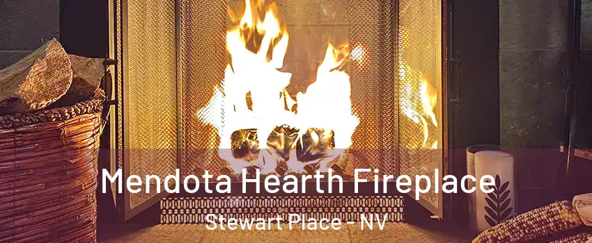 Mendota Hearth Fireplace Stewart Place - NV