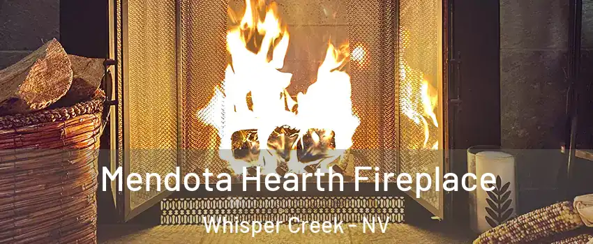 Mendota Hearth Fireplace Whisper Creek - NV