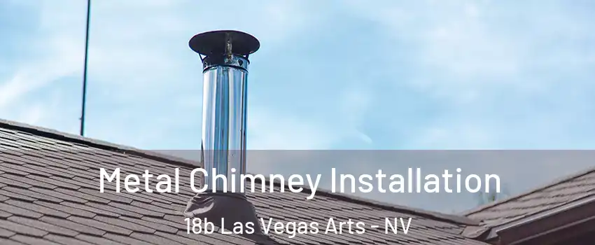 Metal Chimney Installation 18b Las Vegas Arts - NV