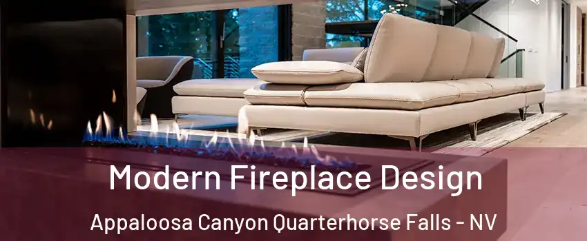 Modern Fireplace Design Appaloosa Canyon Quarterhorse Falls - NV