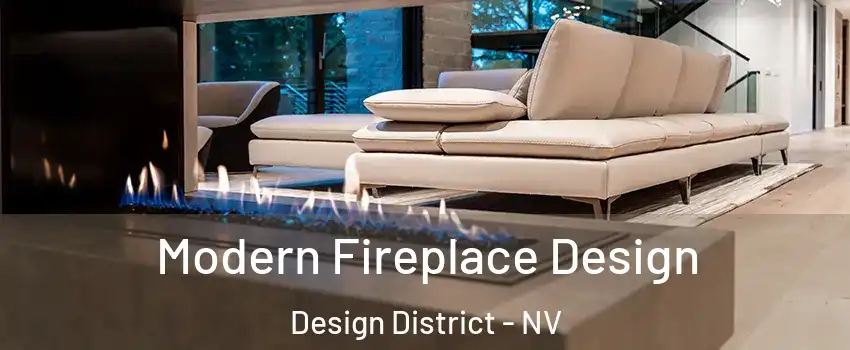 Modern Fireplace Design Design District - NV