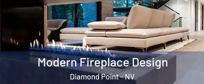 Modern Fireplace Design Diamond Point - NV