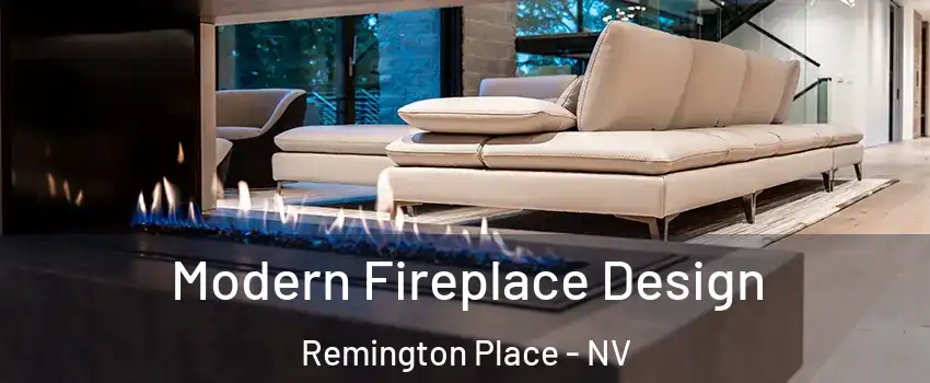 Modern Fireplace Design Remington Place - NV