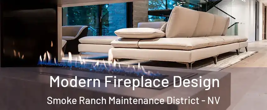 Modern Fireplace Design Smoke Ranch Maintenance District - NV