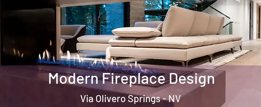 Modern Fireplace Design Via Olivero Springs - NV