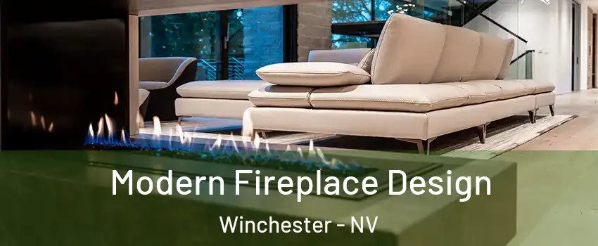Modern Fireplace Design Winchester - NV