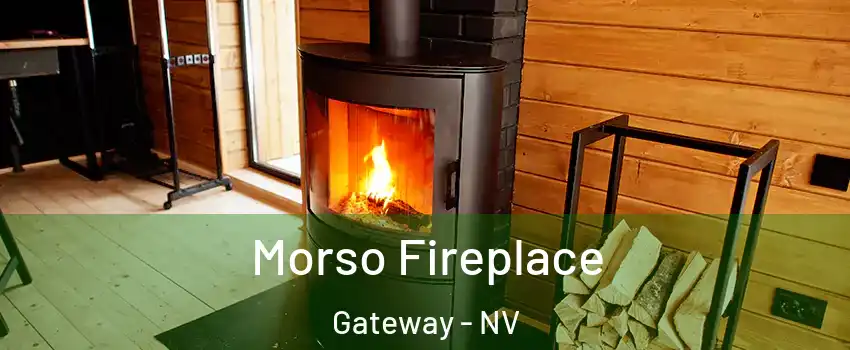 Morso Fireplace Gateway - NV