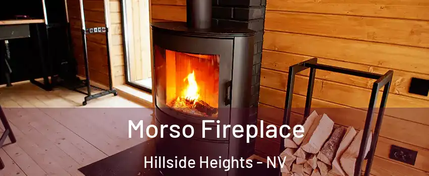 Morso Fireplace Hillside Heights - NV