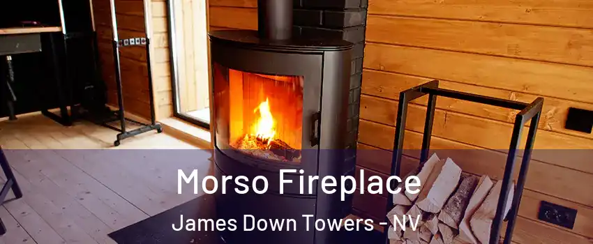 Morso Fireplace James Down Towers - NV