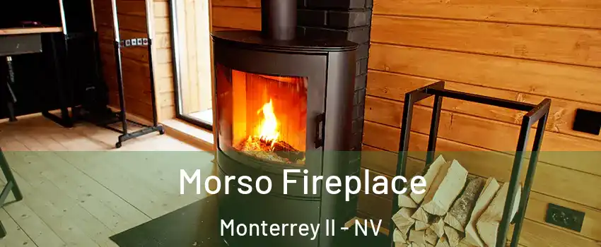 Morso Fireplace Monterrey II - NV