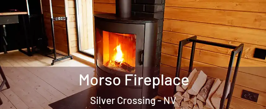 Morso Fireplace Silver Crossing - NV