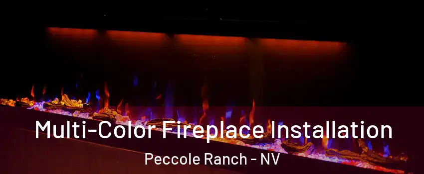 Multi-Color Fireplace Installation Peccole Ranch - NV