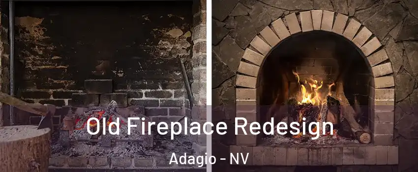 Old Fireplace Redesign Adagio - NV
