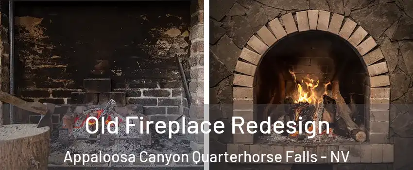 Old Fireplace Redesign Appaloosa Canyon Quarterhorse Falls - NV